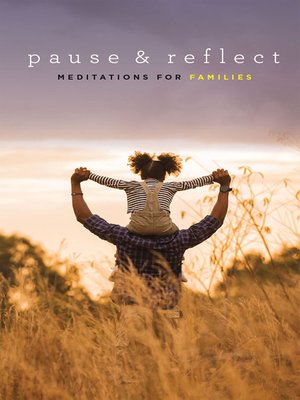cover image of Pause & Reflect: Meditations for Families